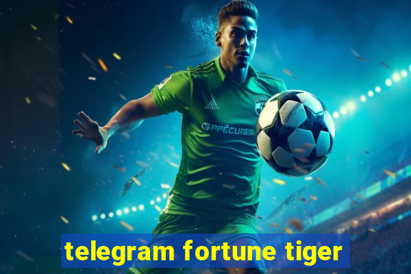 telegram fortune tiger